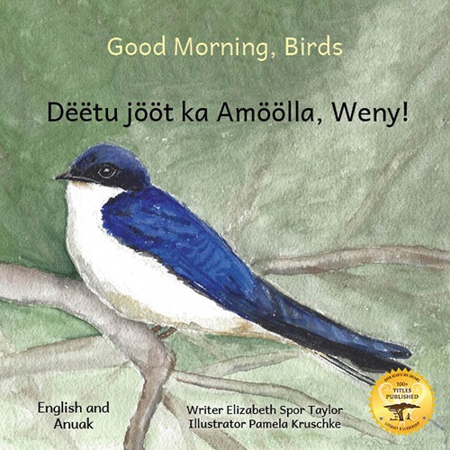 Good Morning, Birds - in English and Anuak
