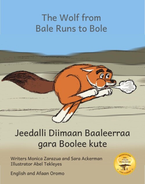 The Wolf From Bale Runs to Bole in English and Afaan Oromo