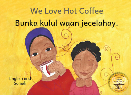 We Love Hot Coffee in English and Somali